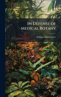 Produktbild: In Defense of Medical Botany