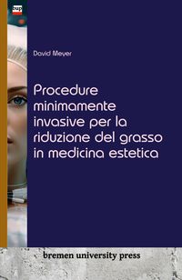Produktbild: Procedure minimamente invasive per la riduzione del grasso in medicina estetica