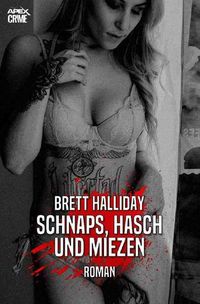 Produktbild: Schnaps, Hasch und Miezen