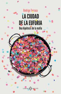 Produktbild: La ciudad de la euforia