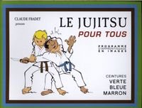 Produktbild: Le jujitsu pour tous : programme d'apprentissage en images
