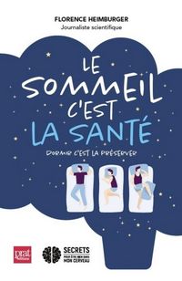 Produktbild: Le sommeil c'est la sant&eacute; - Dormir c'est la pr&eacute;server