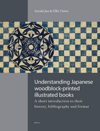 Produktbild: Understanding Japanese Woodblock-Printed Illustrated Books