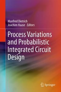 Produktbild: Process Variations and Probabilistic Integrated Circuit Design