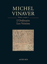 Produktbild: Th&eacute;&acirc;tre complet tome 5 l'ordinaire, les voisins