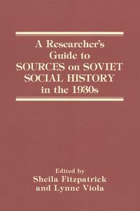 Produktbild: A Researcher's Guide to Sources on Soviet Social History in the 1930s