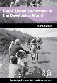 Produktbild: Lynch, K: Rural-Urban Interaction in the Developing World
