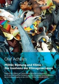 Produktbild: Milit&auml;r, R&uuml;stung und Klima - Die Insolvenz der Klimagovernance