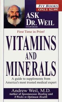 Bild vom Artikel Vitamins and Minerals vom Autor Andrew Weil