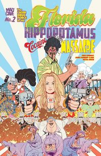 Produktbild: The Florida Hippopotamus Cocaine Massacre #2