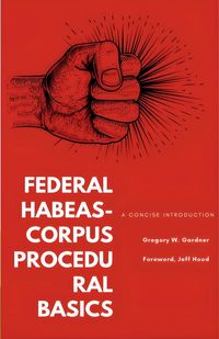 Produktbild: Federal Habeas-Corpus Procedural Basics