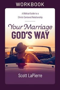 Produktbild: Lapierre, S: Your Marriage God's Way Workbook