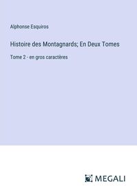 Produktbild: Histoire des Montagnards; En Deux Tomes