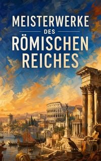 Produktbild: Meisterwerke des R&ouml;mischen Reiches
