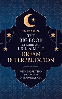Produktbild: The Big Book of Spiritual Islamic Dream Interpretation