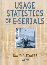 Produktbild: Fowler, D: Usage Statistics of E-Serials