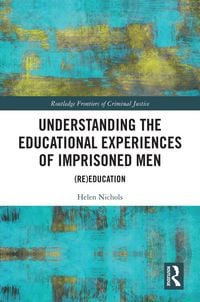 Produktbild: Understanding the Educational Experiences of Imprisoned Men