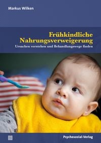 Produktbild: Fr&uuml;hkindliche Nahrungsverweigerung