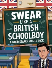 Produktbild: Swear Like A British Schoolboy Word Search