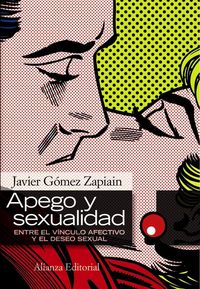 Produktbild: Apego y sexualidad : entre el v&iacute;nculo afectivo y el deseo sexual