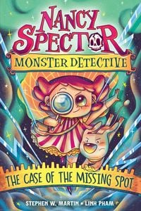 Produktbild: Nancy Spector, Monster Detective: The Case of the Missing Spot (a Graphic Novel)