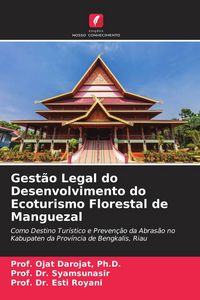 Produktbild: Gest&atilde;o Legal do Desenvolvimento do Ecoturismo Florestal de Manguezal