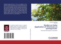 Produktbild: Studies on Foliar Application of Chemicals on pomegranate