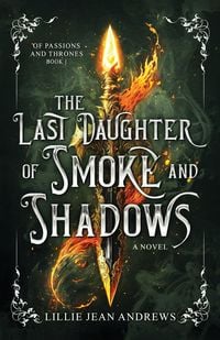 Produktbild: The Last Daughter of Smoke and Shadows