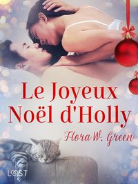 Produktbild: Le Joyeux No&euml;l d'Holly - Une nouvelle de No&euml;l &eacute;rotique