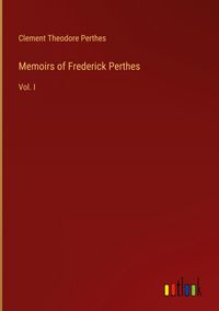 Produktbild: Memoirs of Frederick Perthes