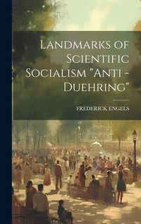 Produktbild: Landmarks of Scientific Socialism "Anti -Duehring"
