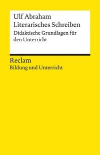 Produktbild: Literarisches Schreiben. Didaktische Grundlagen f&uuml;r den Unterricht