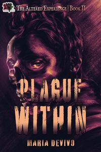 Produktbild: Plague Within (The Altered Experience, #2)