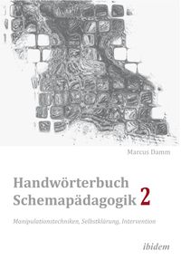 Produktbild: Handw&ouml;rterbuch Schemap&auml;dagogik 2: Manipulationstechniken, Selbstkl&auml;rung, Intervention