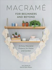 Produktbild: Macram&eacute; for Beginners and Beyond