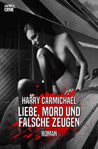 Produktbild: Liebe, Mord und Falsche Zeugen