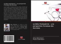 Produktbild: La b&ecirc;ta-thalass&eacute;mie - une perspective d'analyse des donn&eacute;es