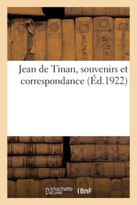 Produktbild: Jean de Tinan, souvenirs et correspondance