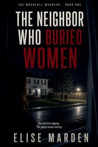 Produktbild: The Neighbor Who Buried Women