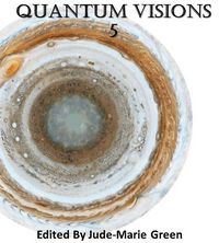 Produktbild: Quantum Visions 5 (Quantum Visions Chapbooks, #5)