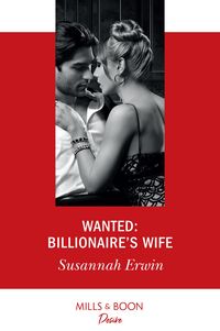 Produktbild: Wanted: Billionaire's Wife (Mills & Boon Desire)