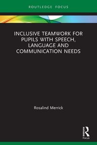Produktbild: Inclusive Teamwork for Pupils with Speech, Language and Communication Needs