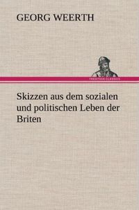 Produktbild: Skizzen aus dem sozialen und politischen Leben der Briten