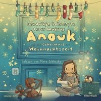 Produktbild: Anouk und das Geheimnis der Weihnachtszeit (Anouk 3)