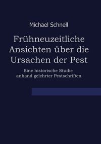 Produktbild: Fr&uuml;hneuzeitliche Ansichten &uuml;ber die Ursachen der Pest