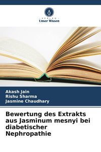 Produktbild: Bewertung des Extrakts aus Jasminum mesnyi bei diabetischer Nephropathie