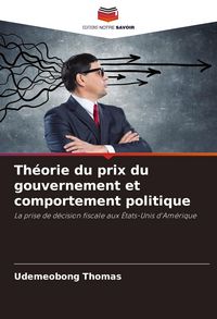 Produktbild: Th&eacute;orie du prix du gouvernement et comportement politique