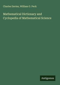Produktbild: Mathematical Dictionary and Cyclopedia of Mathematical Science