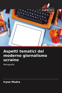Produktbild: Aspetti tematici del moderno giornalismo ucraino