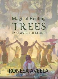 Produktbild: Magical Healing Trees in Slavic Folklore